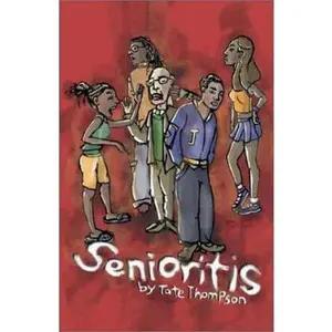 USED-Senioritis by Tate Thompson (Paperback)