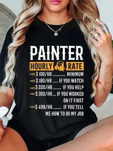 100% Cotton Painter Hourly Rate T-Shirt Funny Painter Gifts T-Shirt