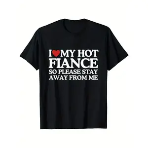 Funny 'I Love My Hot Fiance' Graphic T-Shirt - Black Cotton Short-Sleeve Tee for Men, Humorous Summer Shirt with White Text & Red Heart Design, Comfortable and Versatile Casual Wear y2k  outfits  men time  tee   double graphic tee men's t shirts