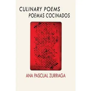 USED-Culinary Poems / Poemas cocinados by Pascual-Zurriaga, Ana (Paperback)