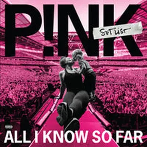 All I Know So Far: Setlist - P!NK (Vinyl)