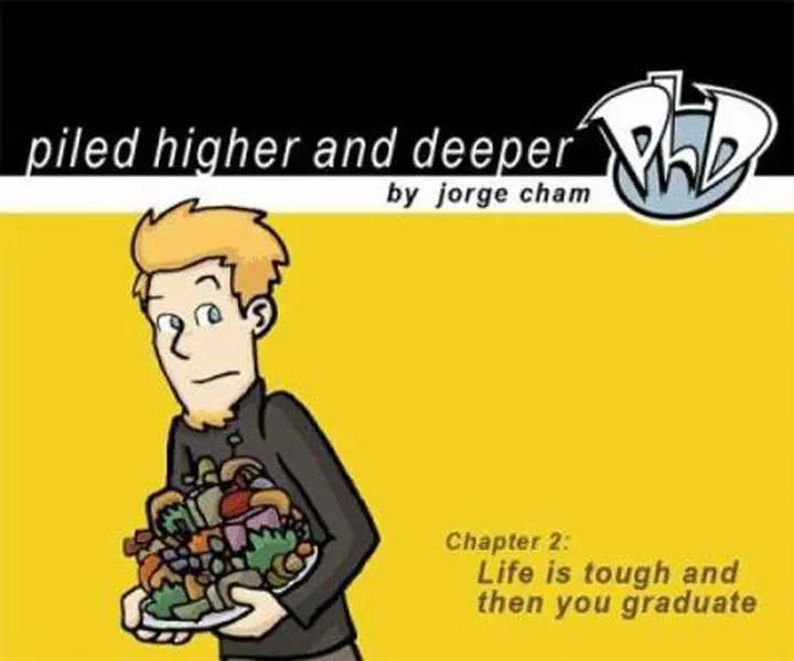 USED-Life is tough and then you graduate: The second Piled Higher and Deeper Comic Strip Collection by Jorge Cham (Paperback)