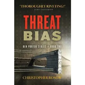 USED-Threat Bias: Ben Porter Series - Book Two by Rosow, Christopher (Paperback)