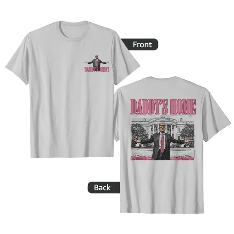 Trump Daddy's Home 2 Slide shirt,Trump 2024 unisex shirt,Back to White house 2024,47th President of US,Gift for Trump Supporters full sizes,full color