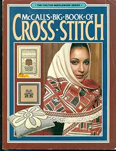 USED-McCall's Big Book of Cross Stitch - The Chilton Needlework Series by McCall's Needlework & Crafts (Paperback)