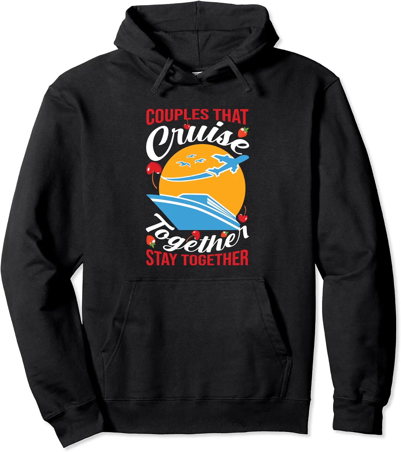Couples that cruise together stay together Design Pullover Hoodie - Alizejaqua Shop 51B09DR9P4FB