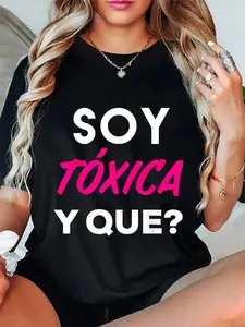 100% Cotton Unisex Toxic Gift Tee Apparel I'm Toxic And What? Shirt Women Cute Spanish Gift Badass T-Shirt