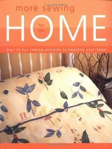 USED-More Sewing for the Home by Editors of Creative Publishing (Paperback)
