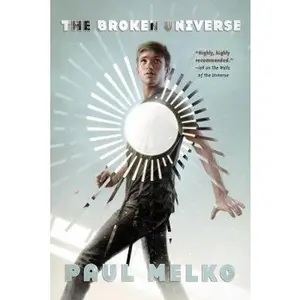 USED-The Broken Universe by Paul Melko (Paperback)