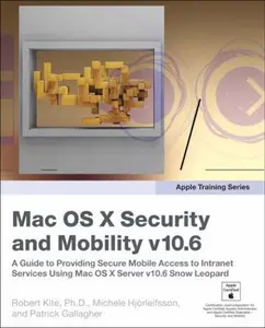 USED-Mac OS X Security and Mobility v10.6 by Robert Kite (Paperback)
