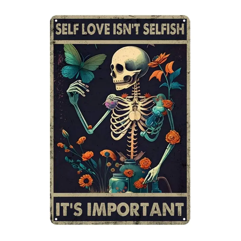 Retro Self Love Isn't Selfish Metal Sign, 8x12In, 12x16In, Skeleton Butterfly Wall Art Plaque for Grunge Bedroom & Mental Health Decor