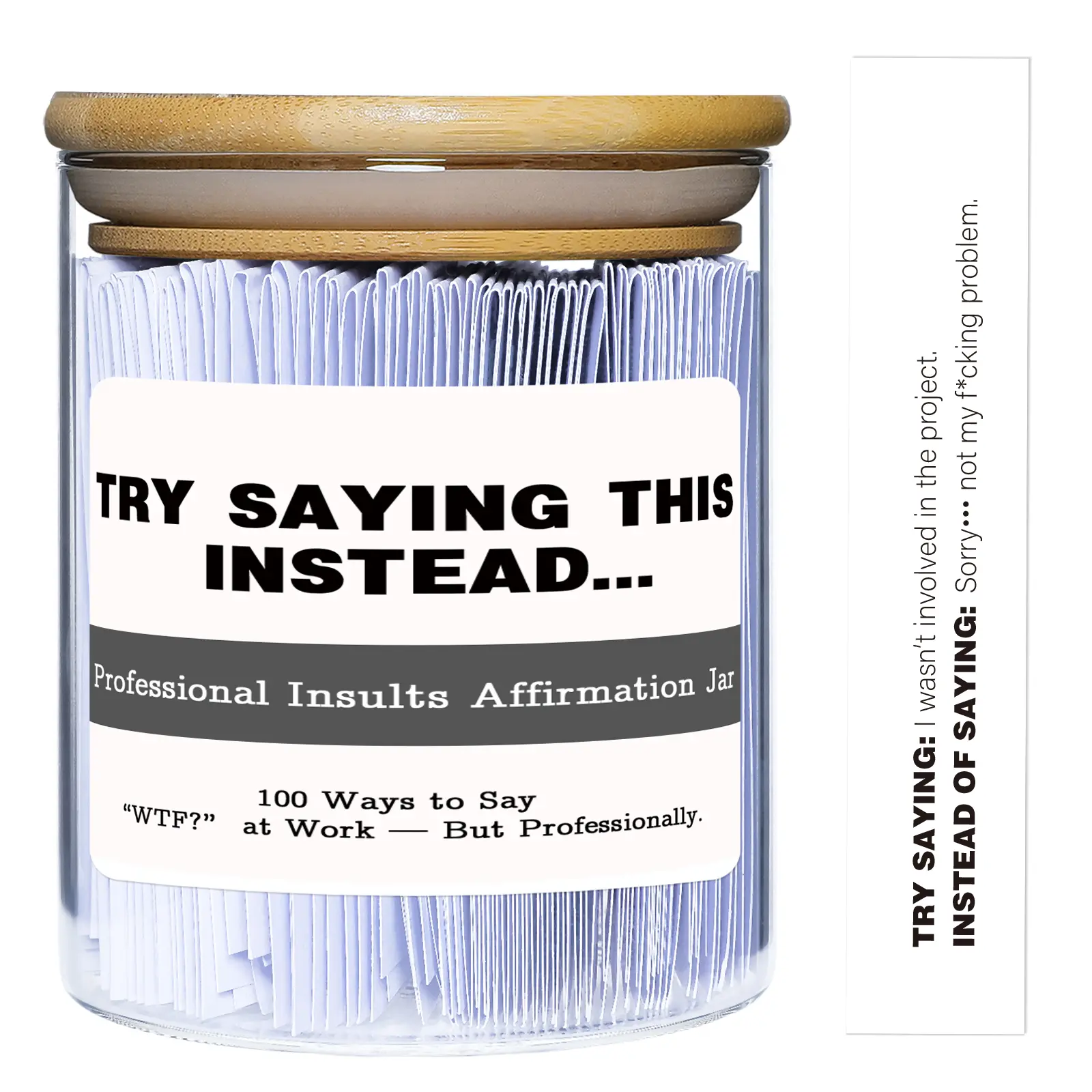 Try Saying This Instead – Professional Work Affirmation Jar – 100 Funny Workplace Translations – Office/Christmas/New year Humor Gift for Coworkers, Friends