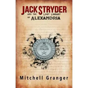USED-Jack Stryder and the Lost Library of Alexandria (Jack Stryder Series) by Mitchell Granger (Paperback)