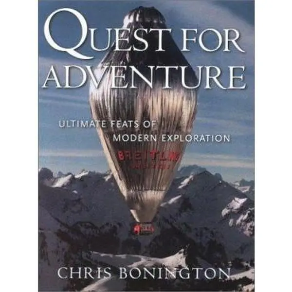 USED-Quest for Adventure: Ultimate Feats of Modern Exploration by Chris Bonington (Hardcover)