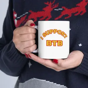 BTB Brand Supportive Ceramic Mug 11oz - I Support BTB Design for Coffee Lovers Funny Custom Office Decor Mug Hand Wash