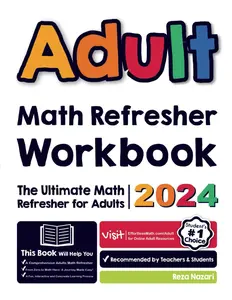 Adult Math Refresher Workbook: The Ultimate Math Refresher for Adults