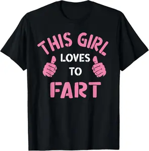 Vintage Funny Sarcastic Saying This Girl Loves To Fart T-Shirt