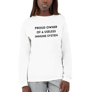 Proud Owner of a Useless Immune System Unisex Long Sleeve Shirt - Funny Chronic Illness Humor Tee - Spoonie Gift, Autoimmune Awareness, Relatable Graphic T-Shirt