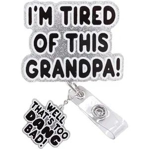 Nurse Badge Reel Retractable - I'm Tired of This Grandpa Well Too Dang Bad,Funny Quote  Clip Novelty Nurse ID Badge Holder Durable 23-Inch Cord