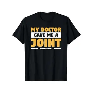 Humorous Medical Pun T shirt for Joint Replacement Surgery Recovery Gift Idea for Patients