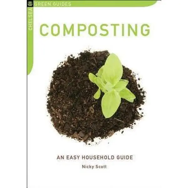 USED Book - Composting: An Easy Household Guide (Chelsea Green Guides) by Nicky Scott (Paperback) - english
