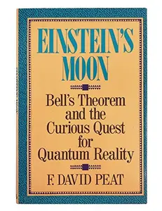 USED Book - Einstein's Moon: Bell's Theorem and the Curious Quest for Quantum Reality by F. David Peat (Hardcover) - english