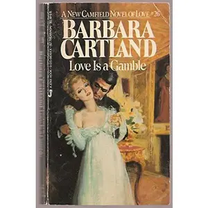 USED-Love Is A Gamble (Camfield No. 26) by Barbara Cartland (Unknown)