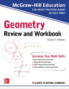 McGraw-Hill Education Geometry Review and Workbook -- Carolyn Wheater - Paperback