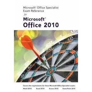 USED-Microsoft Office Specialist Exam Reference for Microsoft Office 2010 by Course Technology (Spiral-bound)