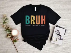 Funny Sarcastic Tshirt Gift for Mom, Funny Trendy Shirt, Bruh Formerly Known as Mom Shirt, Funny Quote Shirt, Mothers Day Shirt, Mama Tshirt