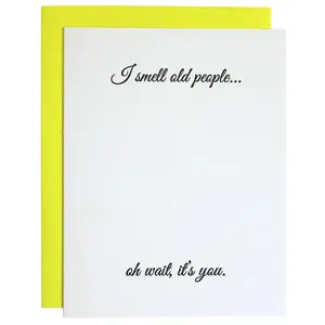 I Smell Old People Birthday Card