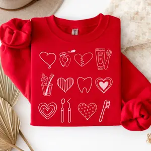 Dental Sweatshirt, Valentines Day Gift for Dentist, Valentine Shirt Dental Assistant, Hygienist Shirt