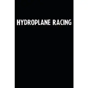USED-Hydroplane Racing: Blank Lined Notebook Journal With Black Background - Nice Gift Idea by Publishing, Unikks (Paperback)