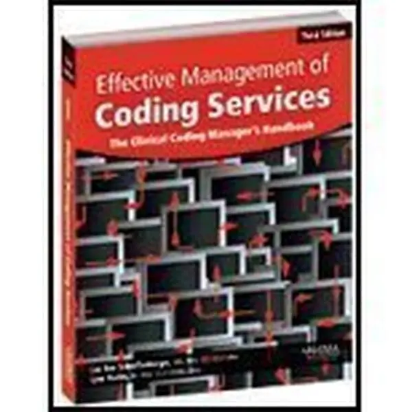 USED Book - Effective Management of Coding Services: The Clinical Coding Manager's Handbook by Lou Ann Schraffenberger (Paperback) - english, Soft Cover, Very Good