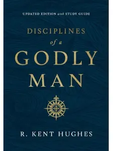 Disciplines of a Godly Man (Updated Edition) Paperback