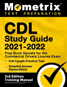 USED-CDL Study Guide 2021-2022 - Prep Book Secrets for the Commercial Drivers License Exam, Full-Length Practice Test, Detailed Answer Explanations: [3rd E by Matthew Bowling (Paperback)