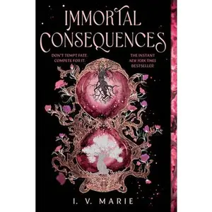 Immortal Consequences: A Good Morning America YA Book Club Pick -- I. V. Marie, Paperback