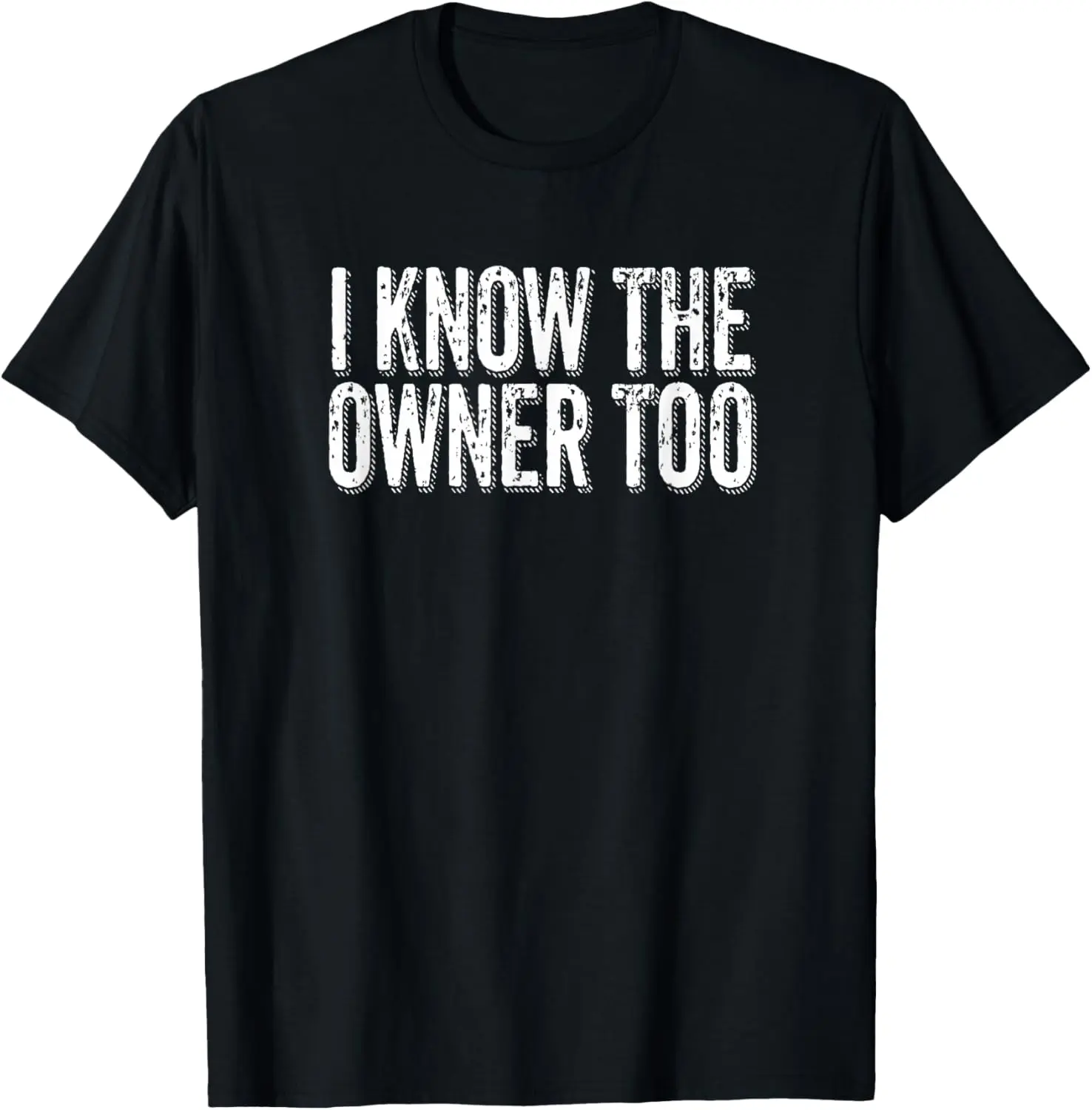 Women's 100% Cotton Sarcastic Fashion Streetwear Tshirt - Casual Vintage Distressed Graphic Top, Everyday Wear for Bartenders (I Know The Owner Too Design)