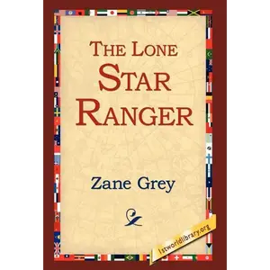 The Lone Star Ranger - Hardcover