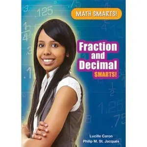 USED-Fraction and Decimal Smarts! by Caron, Lucille (Paperback)