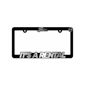 “IT’S A RENTAL” License Plate Frame - Black Design with "IT’S A RENTAL” Text, Durable Material, Ideal for License Plate.