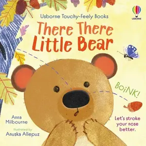 There There Little Bear -- Anna Milbourne, Board Book