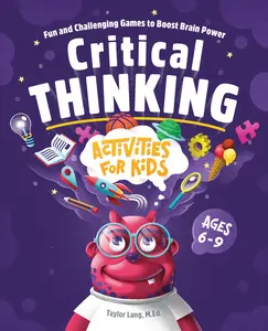 USED-Critical Thinking Activities for Kids: Fun and Challenging Games to Boost Brain Power by Lang, Taylor (Paperback)
