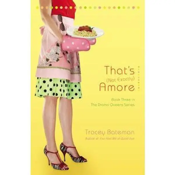 USED-That's (Not Exactly) Amore (Drama Queens Series #3) by Tracey Bateman (Paperback)