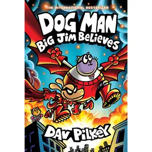 Dog Man: Big Jim Believes: A Graphic Novel (Dog Man #14): From the Creator of Captain Underpants -- Dav Pilkey - Hardcover