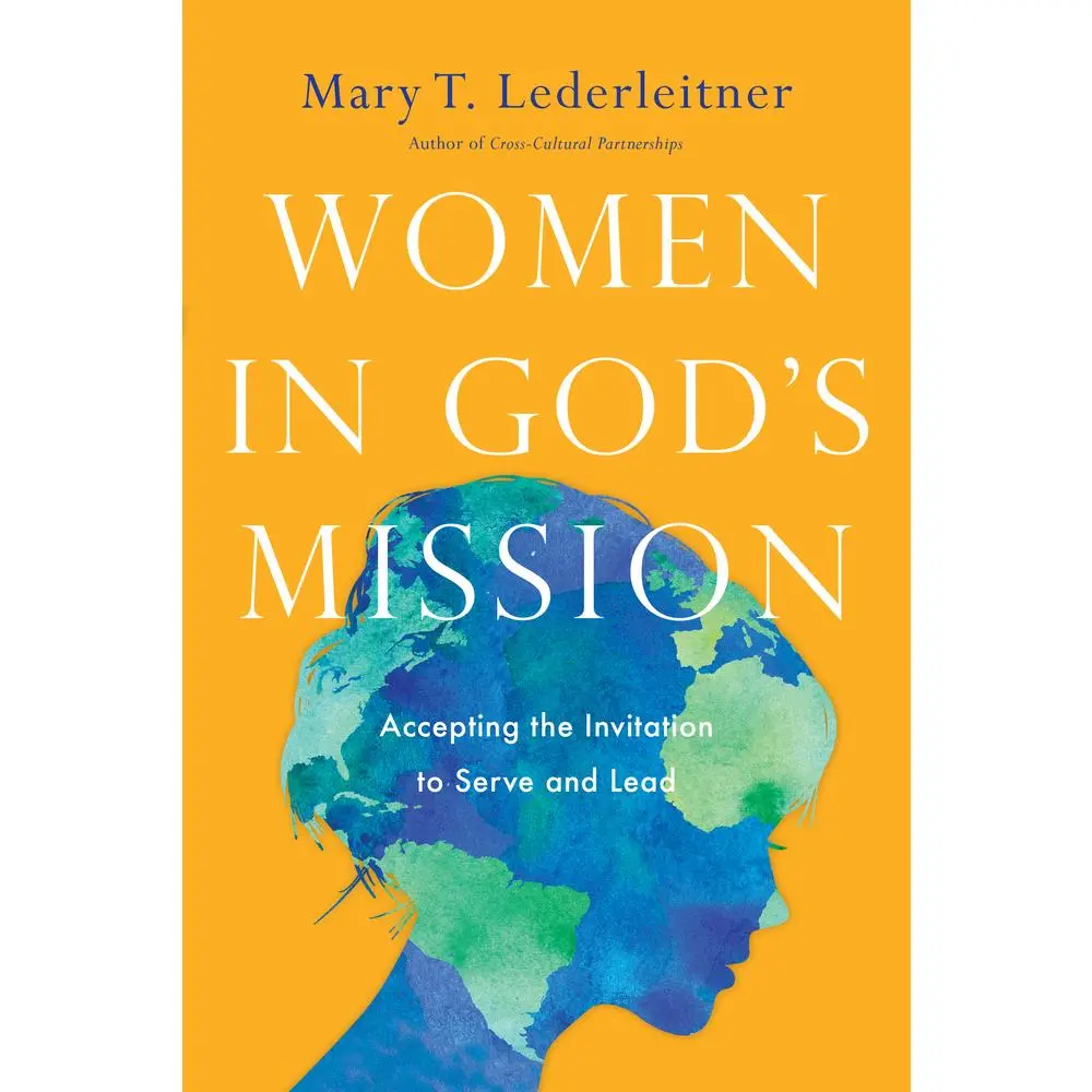 USED Book - Women in God's Mission: Accepting the Invitation to Serve and Lead by Lederleitner, Mary T. (Paperback) - english