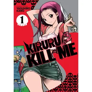 USED-Kiruru Kill Me Vol. 1 by Kano, Yasuhiro (Paperback)