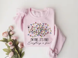 Christmas I'm Fine It's Fine Sweatshirt, Everthing Is Fine Shirt Menswear Hoodie