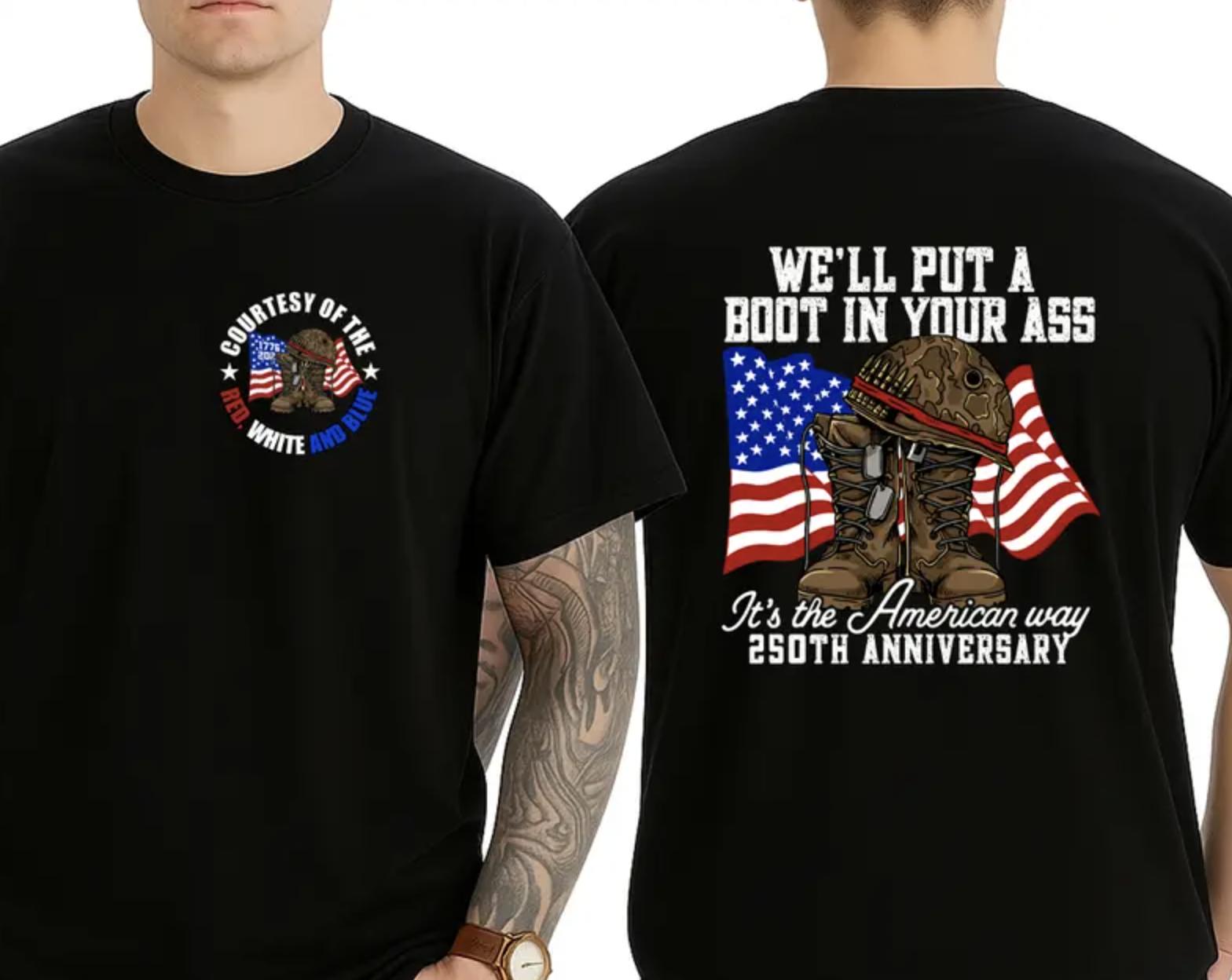 We’ll Put A Boot In Your Ass It’s American Way 250th Anniversary Shirt, Toby Keith Red White And Blue Shirt, 250th Anniversary USA Flag Tee, American Pride Unisex Tee For Men And Women
