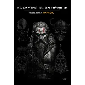 El Camino de un Hombre: Versión extendida de Ragnarok (Masculinidad & Sociedad) (Spanish Edition)
